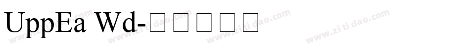 UppEa Wd字体转换